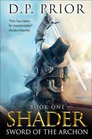 Shader: Sword of the Archon (Shader #1) by Derek Prior Book Review by Janelle&nbsp;Phillips
